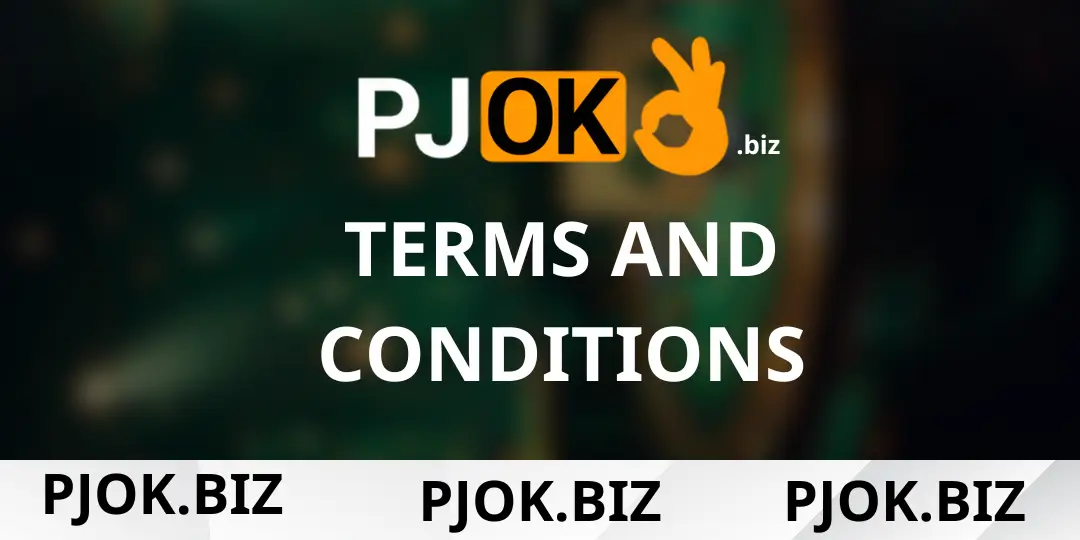 Terms and Conditions PJOK 1 Terms and Conditions pjok